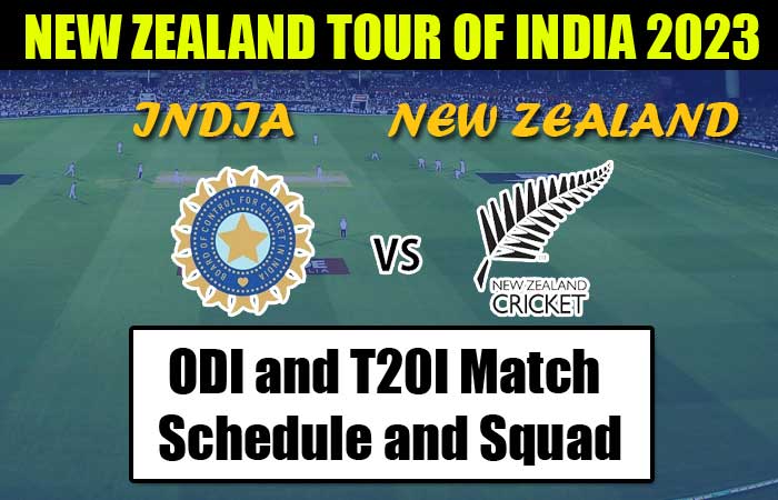 IND vs NZ 2023 : Full list of ODI & T20I Match Schedules and Team Squad