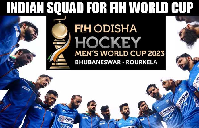 Indian Men’s FIH hockey World Cup 2023 Squad Announced